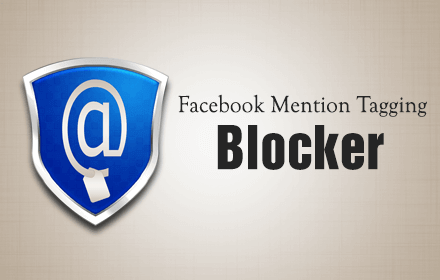 Facebook Mention Tagging Blocker