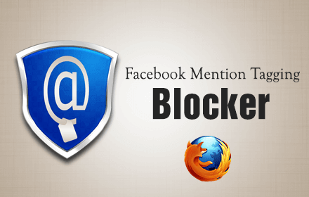 Facebook Mention Tagging Blocker - FireFox Addon